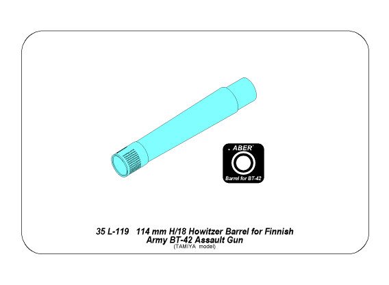 ABR-35-L-119  Дополнения для  114mm H/18 Howitzer barrel for Finnish Army BT-42 Assault Gun для Tamiya 1/35