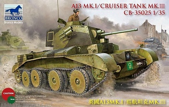 CB35025  Танк A13 Mk.I/Cruiser Mk.III (Bronco Models) 1/35
